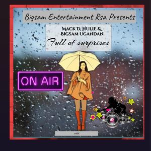 Full Of Surprised(feat. Mack D, Hulie & Bigsam Ugandan)