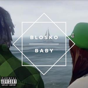 Baby(feat. Blosko & Onizubeat) (Explicit)