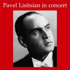 Lebendige Vergangenheit - Pavel Lisitsian in Concert