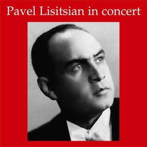 Lebendige Vergangenheit - Pavel Lisitsian in Concert - I opened the window