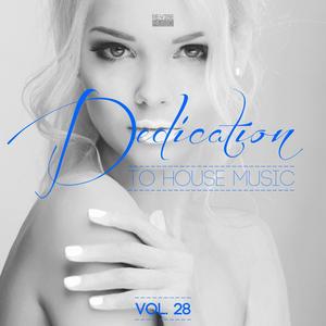 Dedication to House Music, Vol. 28