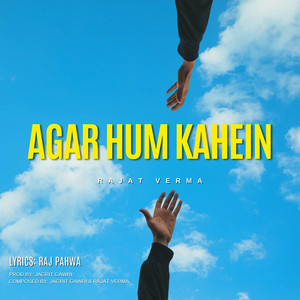 Agar Hum Kahein