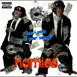 HOMIES (Explicit)