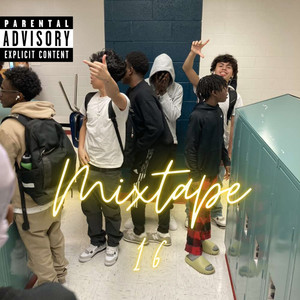 Mixtape 16 (Explicit)