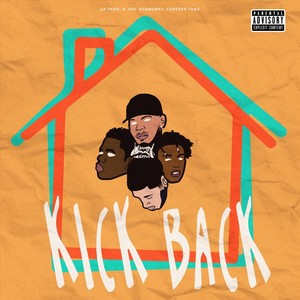 Kick Back (feat. N_0va, Khamarry & Forever Yams) (Explicit)