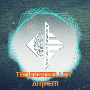 Technorebellen Anthem