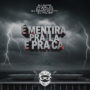 E Mentira pra La e pra Ca (Explicit)