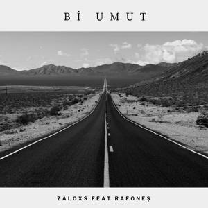 Bİ UMUT-FEAT (ZALOXS) [Explicit]