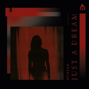 Just a Dream (Extended Mix)