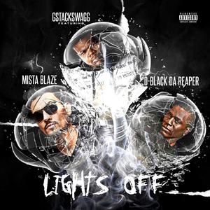 Lights Off (feat. D-Black Da Reaper) [Mista Blaze Remix] [Explicit]