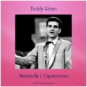 Maruzzella / Capriccioso (All Tracks Remastered)