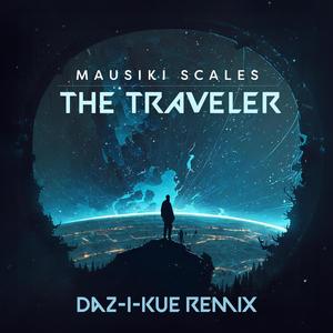 The Traveler (Daz-I-Kue Remix)