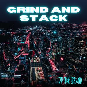 Grind And Stack (Explicit)