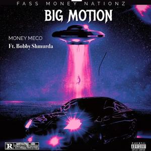 Big Motion (feat. Bobby Shmurda) [Explicit]