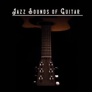 Jazz Sounds of Guitar – Jazz Relaxation After Work, Guitar Jazz, Smooth Music to Rest, Jazz Music Ambient, Mellow Songs, Coffee Jazz Playlist