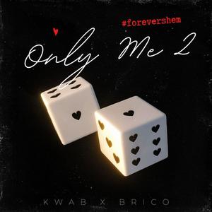 Only Me 2 (feat. Brico)
