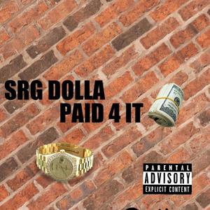 Paid 4 It (Explicit)
