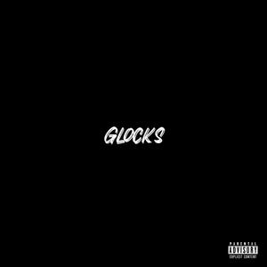 Glocks (Explicit)