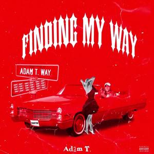 Finding My Way (Explicit)