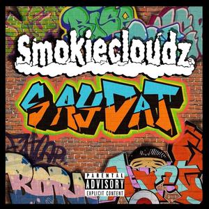 Say Dat (Explicit)