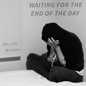 Waiting for the End of the Day