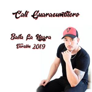 Baila La Negra (Version 2019|Explicit)
