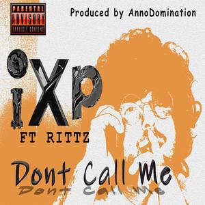 Don't Call Me (feat. RITTZ) [Explicit]