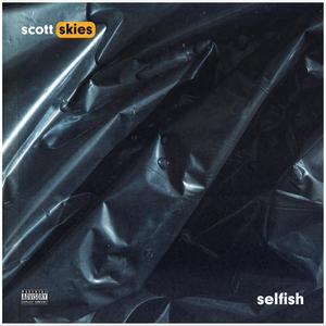 selfish (Explicit)