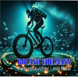 Tiefseetaucher - mit Radl