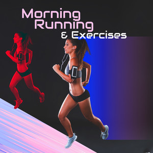 Morning Running & Exercises