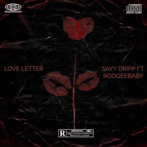 Love Letter (feat. RodGeeBaby) (Explicit)