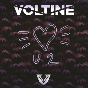 VOLTiNE - Love U 2