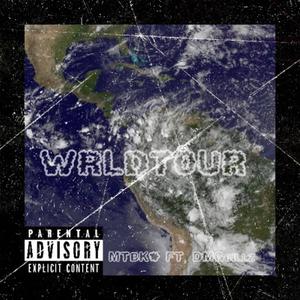 MTBK - WRLDT0UR (feat. DMGbillz) (Explicit)