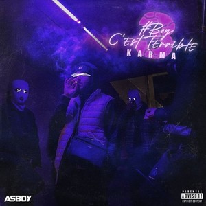 Boy C'est Terrible No 3: Karma (Explicit)