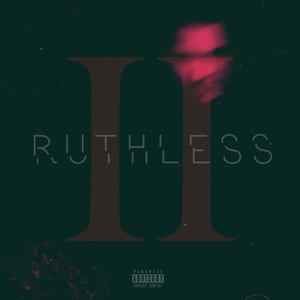 Ruthless (Explicit)