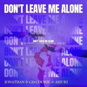 DJJonathan - Don't leave me alone