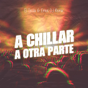 A Chillar a Otra Parte (Emus DJ Remix)