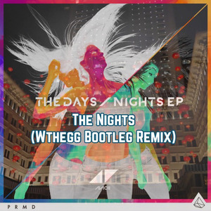 Avicii-The Nights（Wthegg Bootleg）