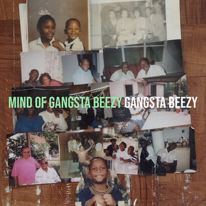 Mind of Gangsta Beezy (Explicit)