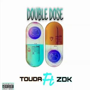 DOUBLE DOSE (feat. ZDK) [Explicit]