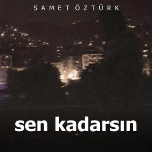 Sen Kadarsın (Explicit)