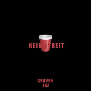 Kein Streit (feat. LRZ) [Explicit]