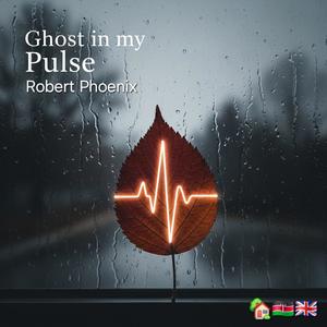 Ghost in My Pulse