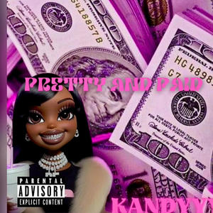 PRETTY AND PAID (Explicit)