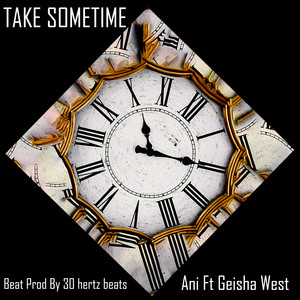 Take Sometime (Explicit)