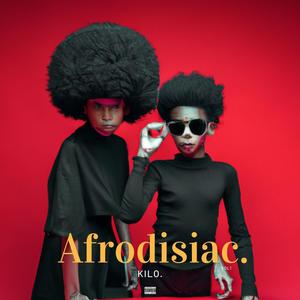 Afrodisiac.