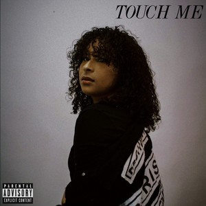 Touch Me (Explicit)