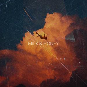 MILK & HONEY (feat. SHEK)