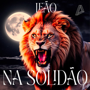 Leão na Solidão (Explicit)