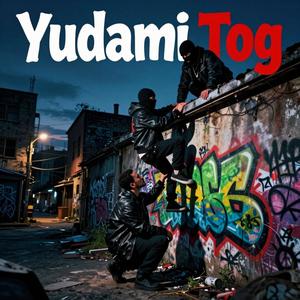 Yudami Tog (Explicit)